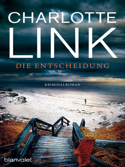 Title details for Die Entscheidung by Charlotte Link - Wait list